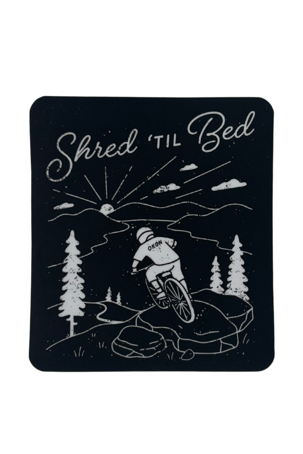 Shred 'Til Bed Sticker